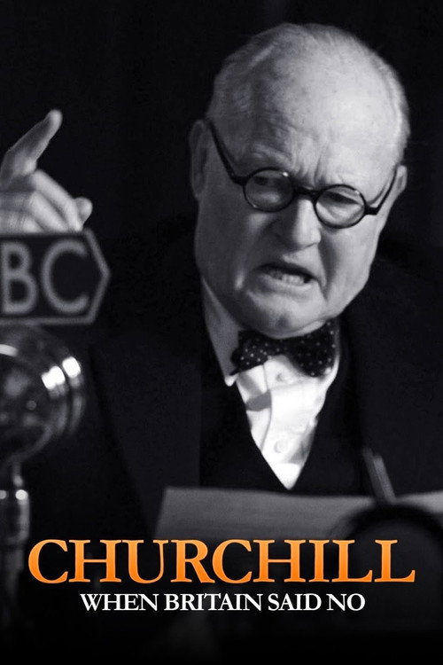 Churchill: When Britain Said No (2015) movie poster