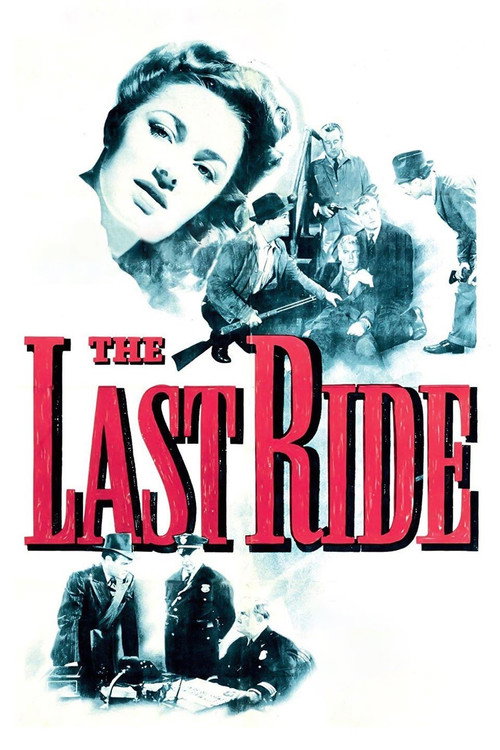 The Last Ride (1944) movie poster