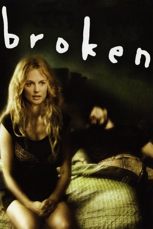 Broken (2007) movie poster