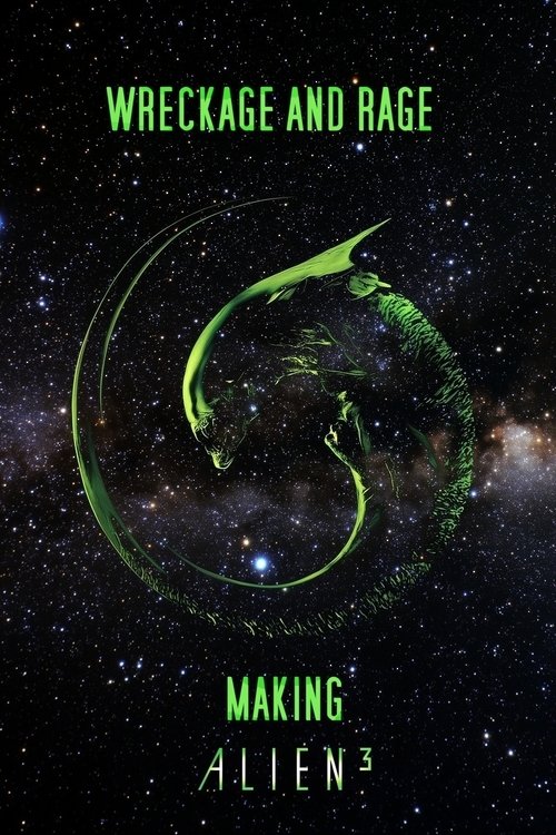 Wreckage and Rage: Making 'Alien³' (2003) movie poster