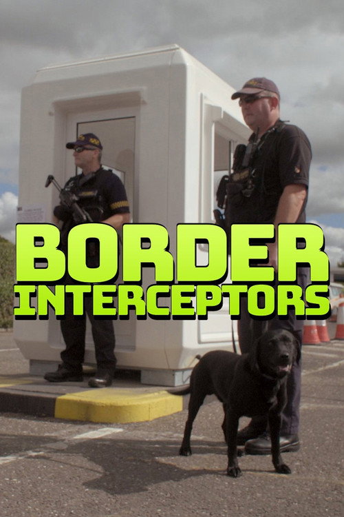 Border Interceptors (2018) TV show poster