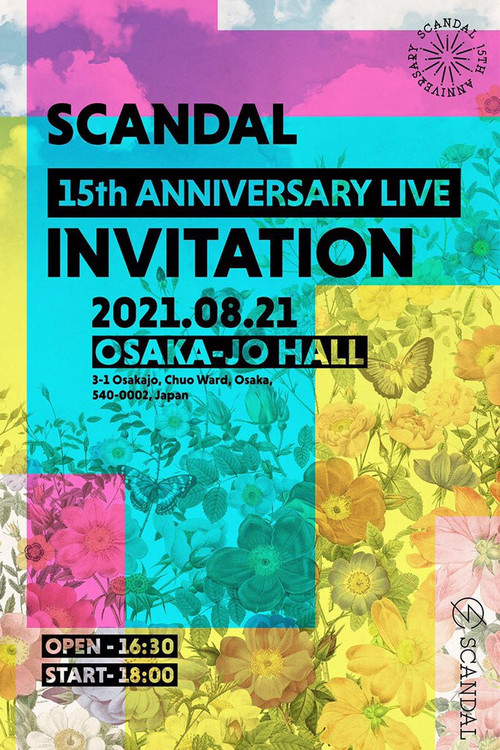 SCANDAL - 15th Anniversary Live "INVITATION" Livestream From Osaka-Jo Hall (2021) movie poster
