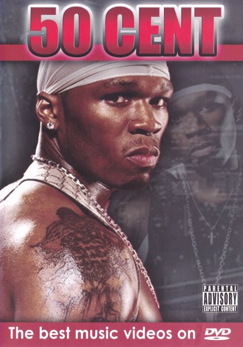 50 Cent | The Best Music Videos On DVD (2005) movie poster
