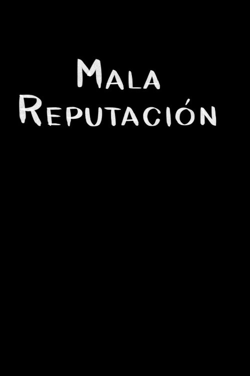 Mala reputación (2022) movie poster