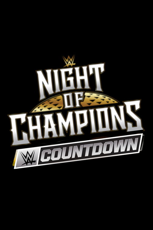 WWE Night of Champions 2026 - Countdown (2026) movie poster