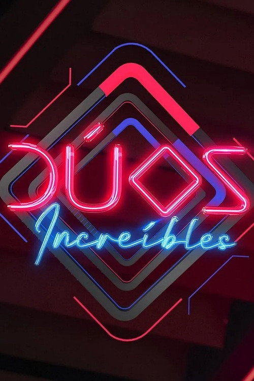 Dúos Increíbles (2022) TV show poster