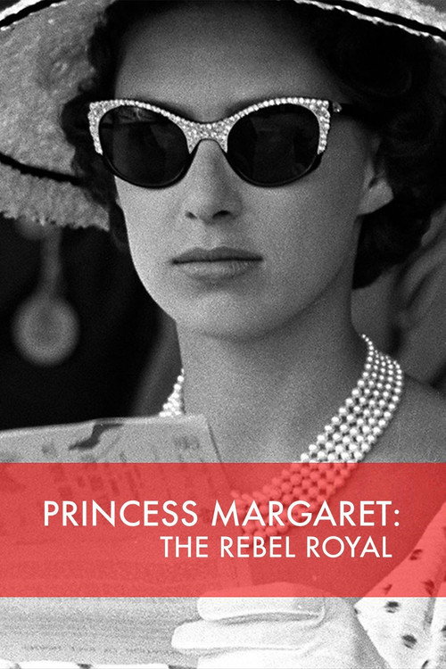 Princess Margaret: The Rebel Royal (2018) TV show poster