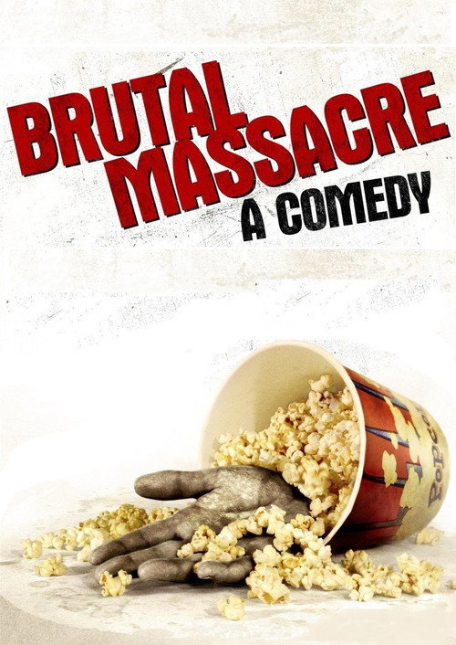 Brutal Massacre: A Comedy (2008) movie poster