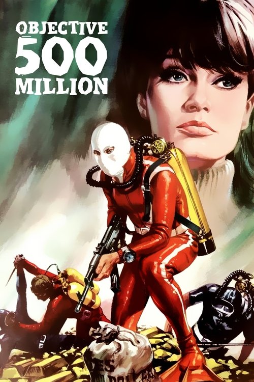 Objective: 500 Million (1966) movie poster