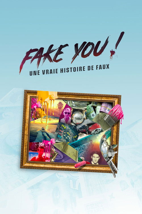 FAKE YOU! : Une vraie histoire de faux (2026) TV show poster