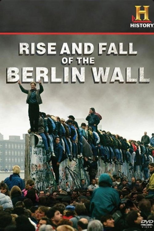 Rise and Fall of the Berlin Wall (2009) movie poster