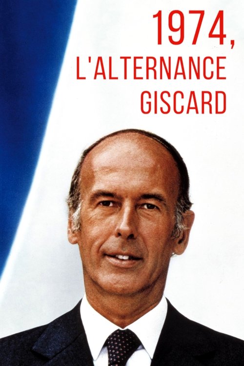 1974, l'alternance Giscard (2019) movie poster