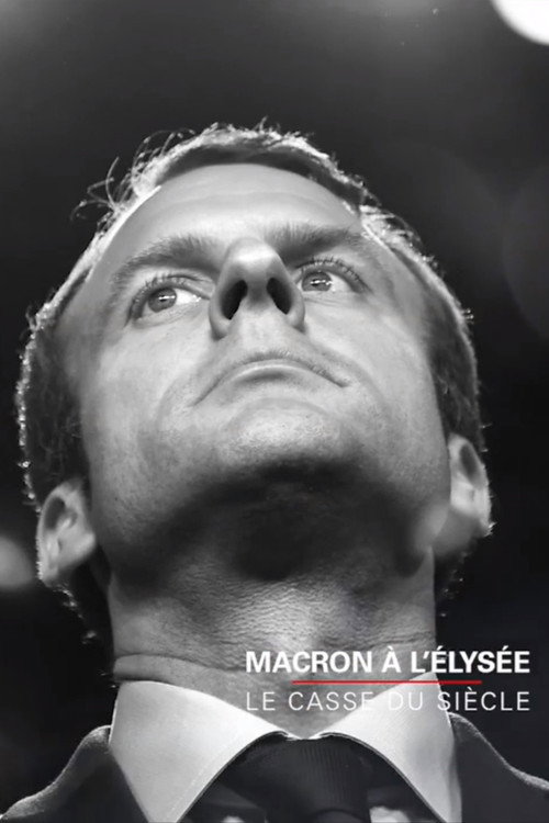 Macron à l'Elysée, le casse du siècle (2018) movie poster
