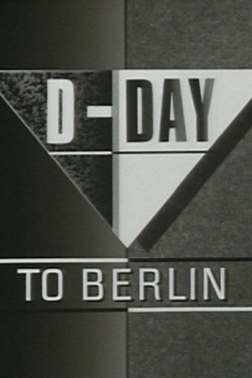 D-Day to Berlin: A Newsnight Special (1985) movie poster