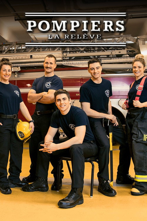 Pompiers: la relève (2019) TV show poster