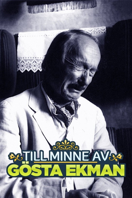 Till minne av Gösta Ekman (2017) movie poster