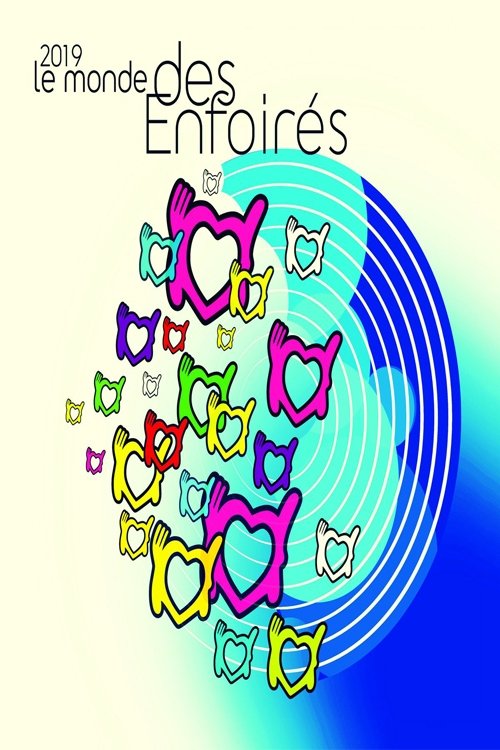 Les Enfoirés 2019 - Le Monde des Enfoirés (2019) movie poster