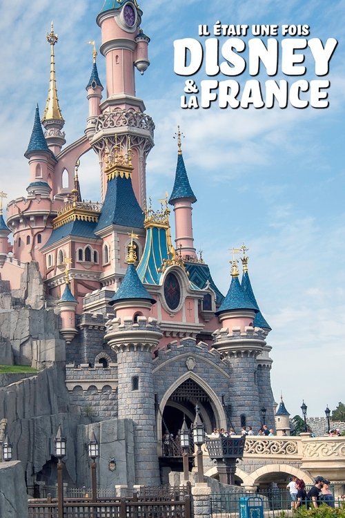 Il était une fois Disney & la France (2023) movie poster