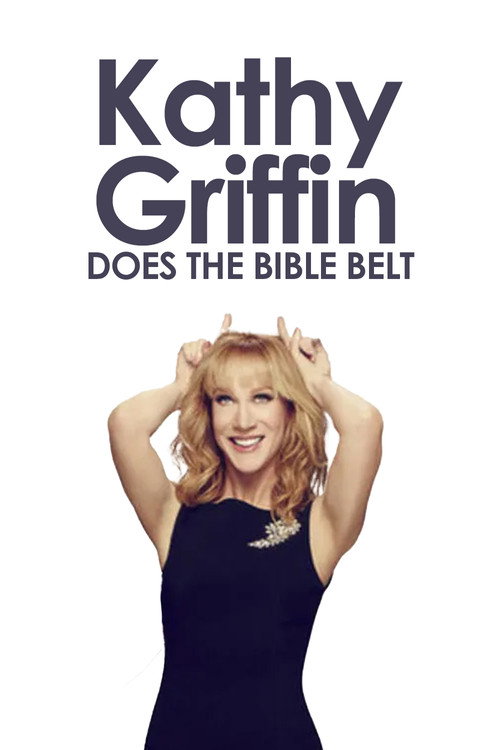 Kathy Griffin: Does the Bible Belt (2010) movie poster