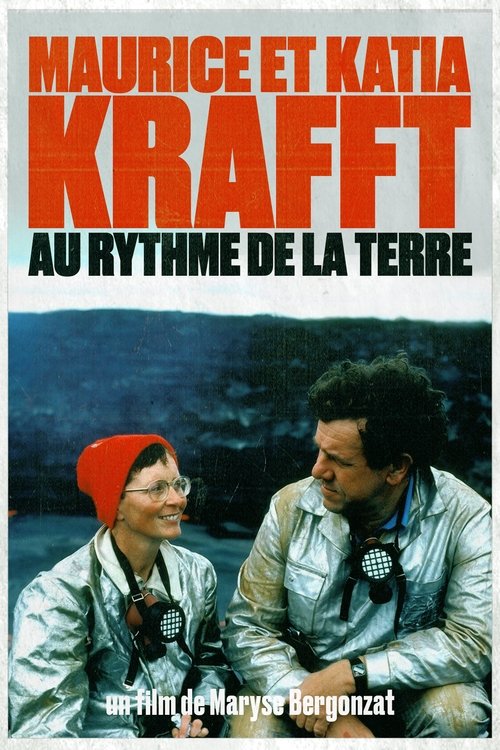 Maurice and Katia Krafft: To the rhythm of the Earth (1995) movie poster
