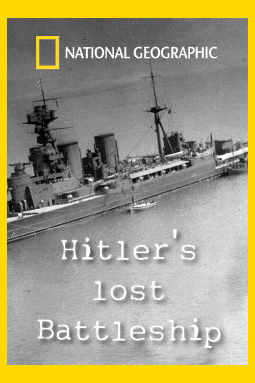 Hitler's Lost Battleship (2011) movie poster