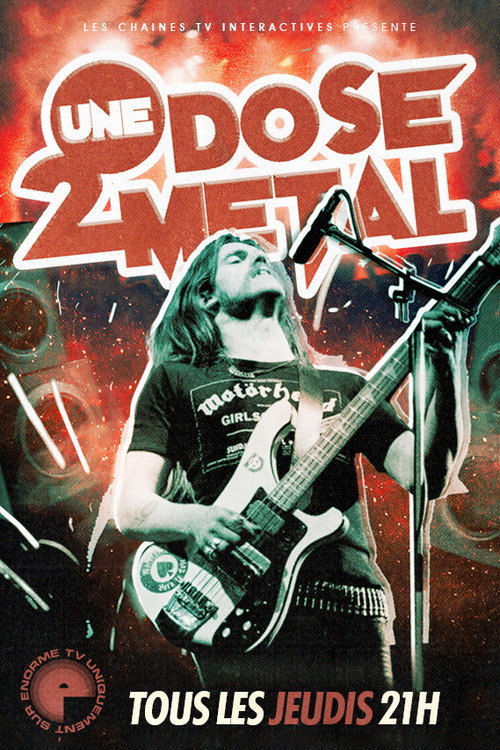 Une Dose 2 Metal (2012) TV show poster