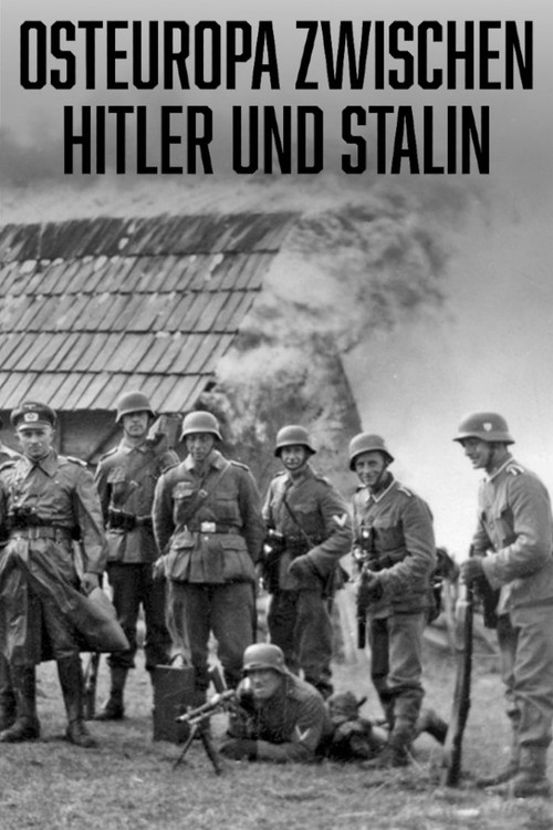 Osteuropa zwischen Hitler und Stalin  - Das große Sterben (2025) movie poster