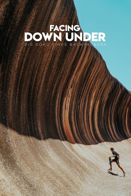 Facing Down Under: A Backpackers Documentary (2022) movie poster