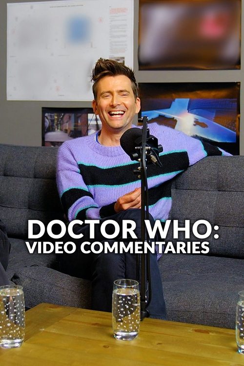 Doctor Who: Video Commentaries (2023) TV show poster