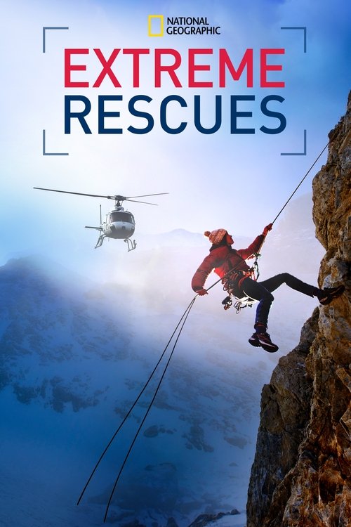 Extreme Rescues (2020) TV show poster