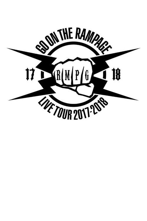 GO ON THE RAMPAGE 2017-2018 Tour (2018) movie poster
