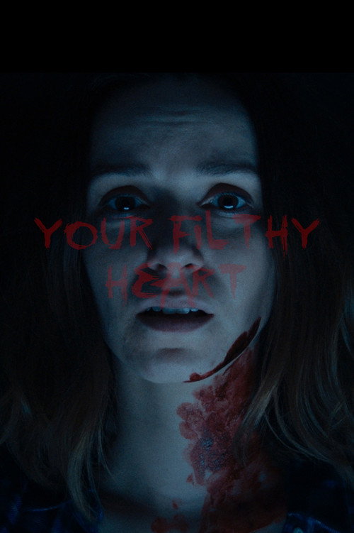Your Filthy Heart (2018) movie poster