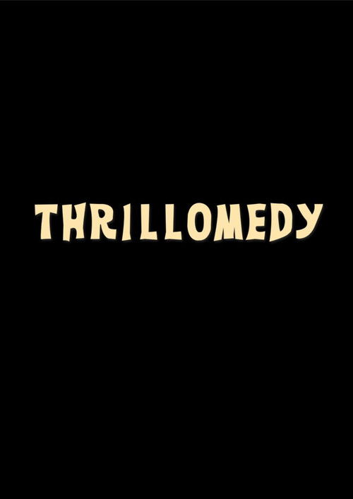 Thrillomedy (2025) movie poster