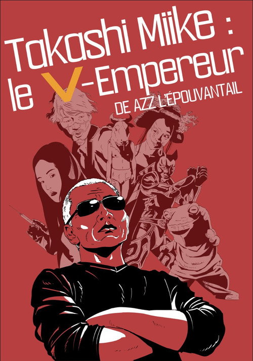Takashi Miike : The V-Emperor (2024) movie poster