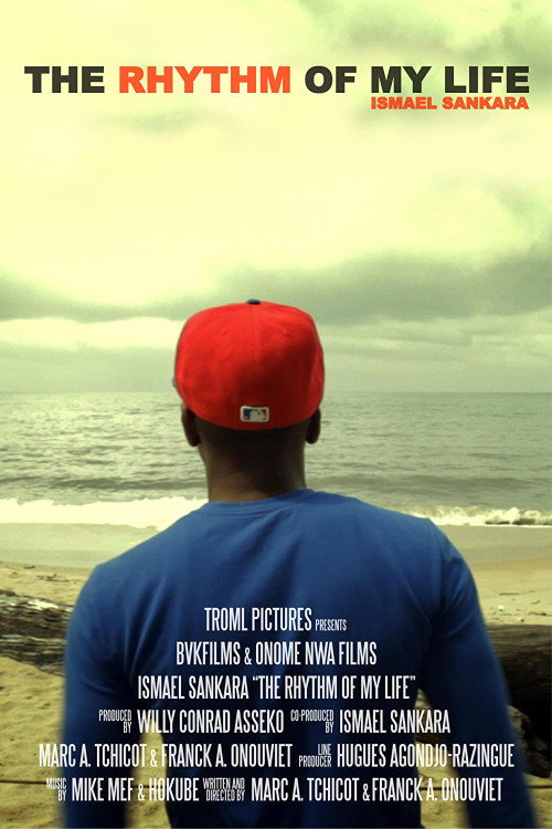 The Rhythm of My Life: Ismael Sankara (2011) movie poster