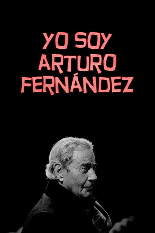 Yo soy Arturo Fernández (2019) movie poster
