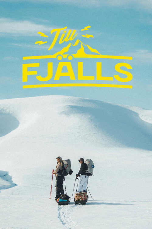 Till Fjälls (2022) TV show poster