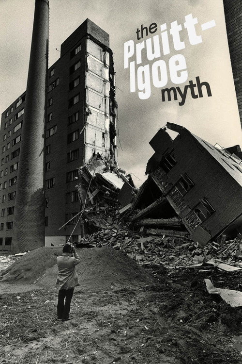 The Pruitt-Igoe Myth (2012) movie poster
