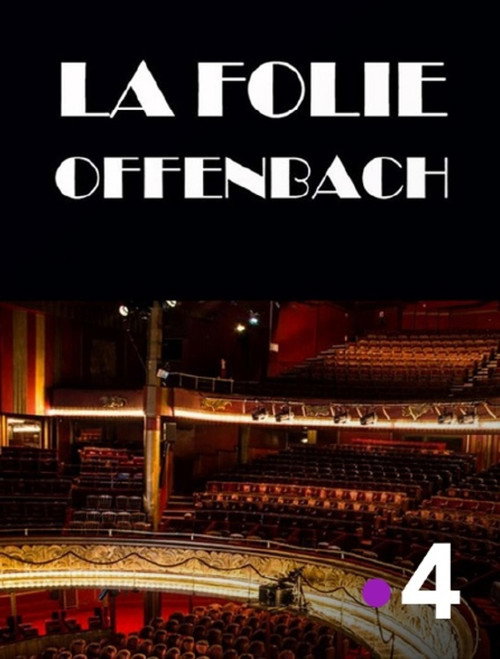 La folie Offenbach (2018) movie poster