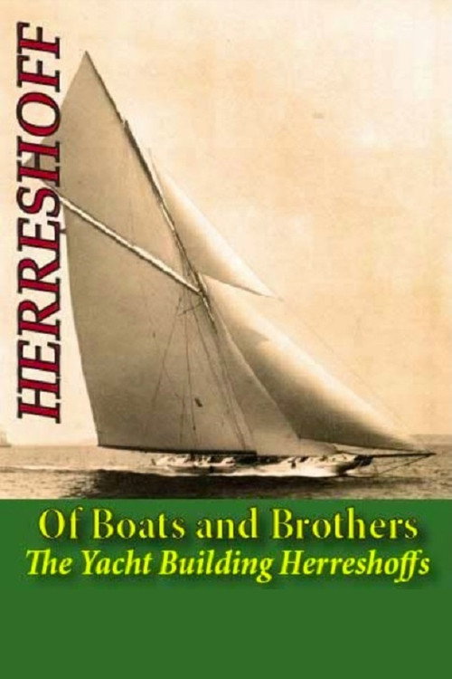 Of Boats and Brothers: The Yacht Building Herreshoffs (1995) movie poster