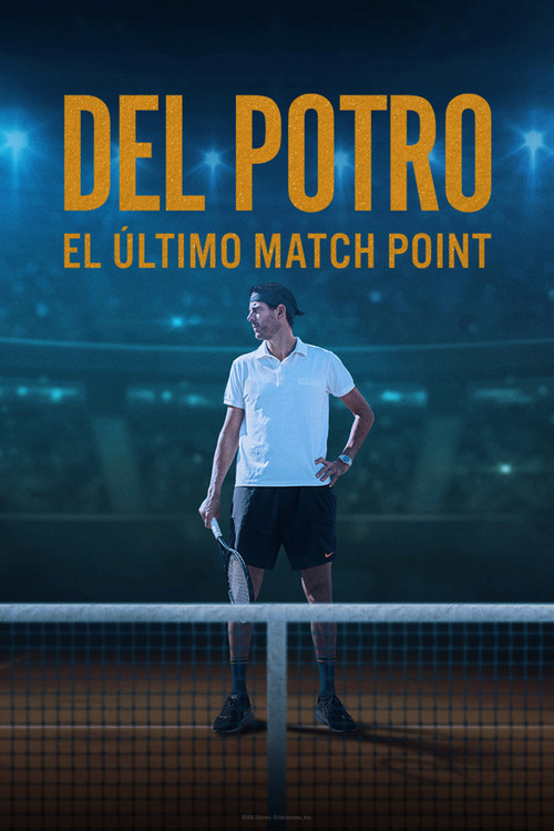Del Potro, el último match point (2023) movie poster