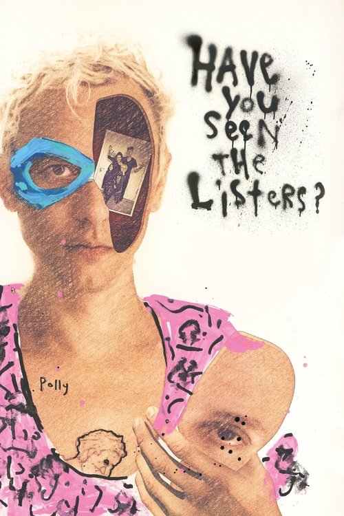Have You Seen the Listers? (2018) movie poster