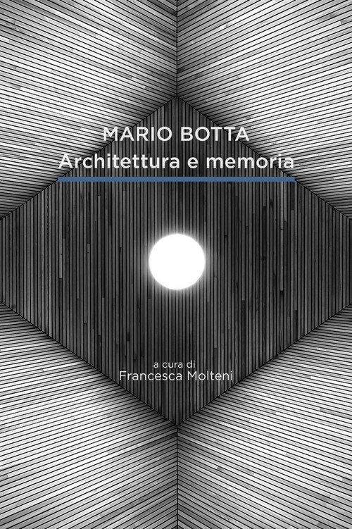 Mario Botta. Architecture and Memory (2020) movie poster