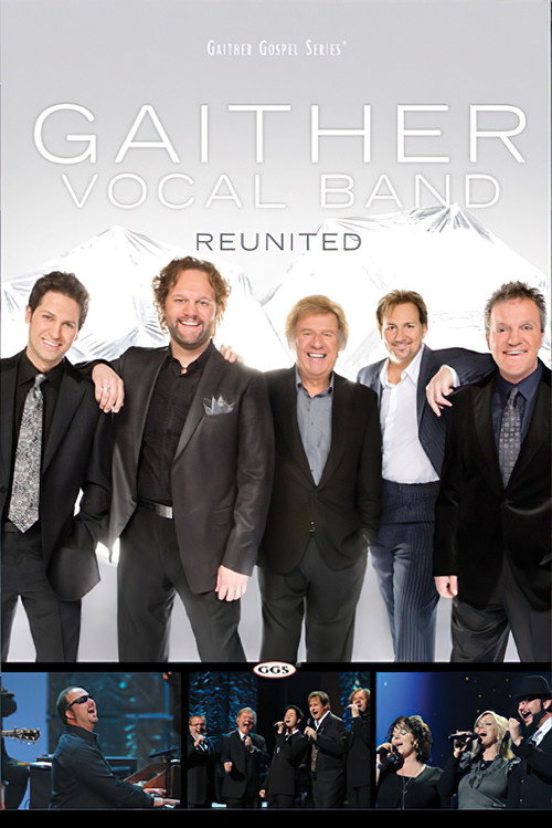 Gaither Vocal Band: Reunited (2010) movie poster
