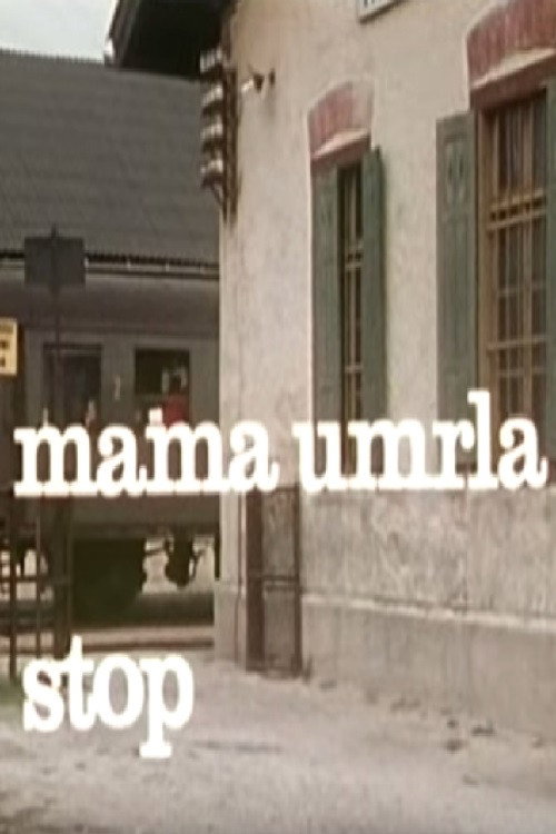 Mother Died, Stop (1974) movie poster
