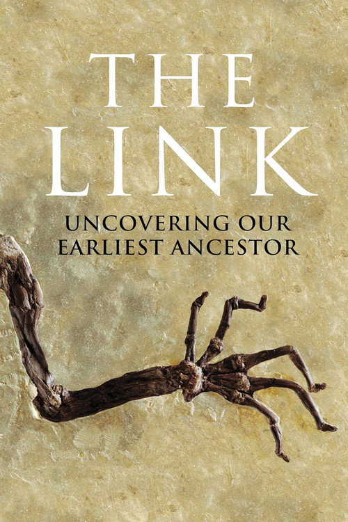 Uncovering Our Earliest Ancestor: The Link (2009) movie poster