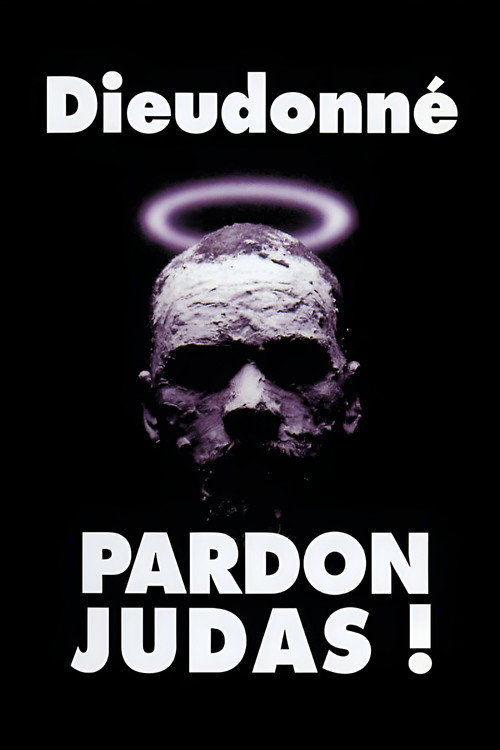 Dieudonné - Pardon Judas ! (2000) movie poster