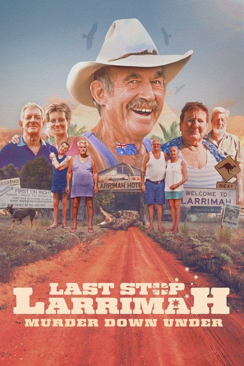 Last Stop Larrimah: Murder Down Under (2023) movie poster