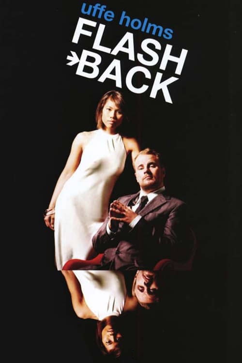 Uffe Holms Flash back (2007) movie poster