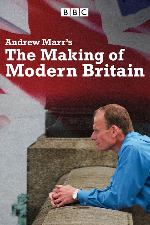 Andrew Marr's The Making of Modern Britain (2009) TV show poster